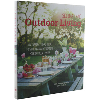 Selina Lake Outdoor Living 赛琳娜.雷克的户外生活 pdf epub mobi 电子书 下载