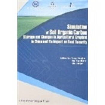 中国耕地土壤有机碳储量变化及其对粮食安全影响的模拟研究(英文版) 唐华俊 等,唐华俊 97 pdf epub mobi 下载